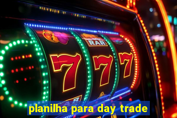 planilha para day trade